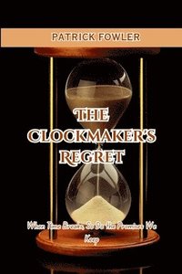 bokomslag The Clockmaker's Regret