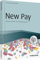 bokomslag New Pay - Alternative Arbeits- und Entlohnungsmodelle - inkl. Arbeitshilfen online