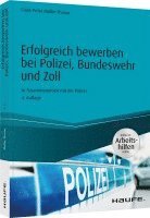 bokomslag Erfolgreich bewerben bei Polizei, Bundeswehr und Zoll - inkl. Arbeitshilfen online