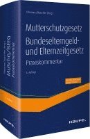 bokomslag Mutterschutzgesetz, Bundeselterngeld- und Elternzeitgesetz