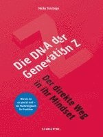 bokomslag Die DNA der Generation Z - der direkte Weg in ihr Mindset