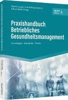 Praxishandbuch Betriebliches Gesundheitsmanagement 1