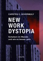 Carsten C. Schermuly - New Work Dystopia, Häftad