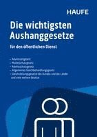 bokomslag Die wichtigsten Aushanggesetze für den öffentlichen Dienst