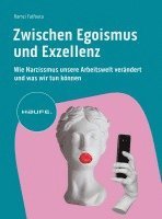 bokomslag Zwischen Egoismus und Exzellenz