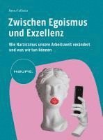 Zwischen Egoismus und Exzellenz 1