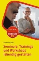 bokomslag Seminare, Trainings und Workshops lebendig gestalten