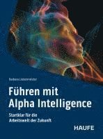 bokomslag Führen mit Alpha Intelligence