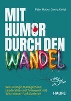 Peter Huber, Georg Karigl - Mit Humor durch den Wandel, Häftad