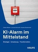 Fabian Wahler, Leonard Schmidt, Karsten Bredemeier - KI-Alarm im Mittelstand, Häftad