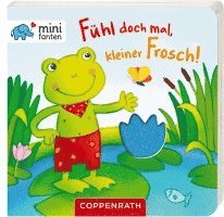 bokomslag minifanten 15: Fühl doch mal, kleiner Frosch!