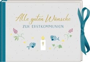 bokomslag Geldkuvert-Geschenkbuch - Alle guten Wünsche zur Erstkommunion
