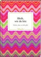 Bleib, wie du bist 1