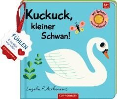Mein Filz-Fühlbuch: Kuckuck, kleiner Schwan! 1