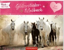 Pferdefreunde - Glitzersticker-Malbuch 1