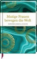 Mutige Frauen bewegen die Welt 1