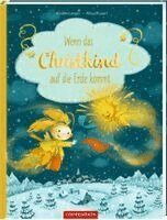 Annette Langen - Wenn das Christkind auf die Erde kommt, Inbunden