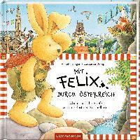 Annette Langen - Mit Felix durch Österreich, Inbunden