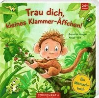 bokomslag Trau dich, kleines Klammer-Äffchen!