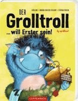 bokomslag Der Grolltroll ... will Erster sein! (Pappbilderbuch)