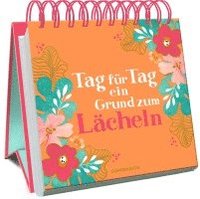 bokomslag Tag für Tag ein Grund zum Lächeln