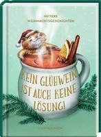 bokomslag Kein Glühwein ist auch keine Lösung!