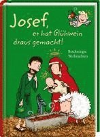 bokomslag Josef, er hat Glühwein draus gemacht!