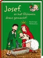 Josef, er hat Glühwein draus gemacht!, Inbunden