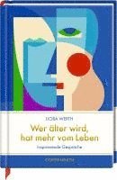 Wer älter wird, hat mehr vom Leben