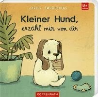 Joëlle Tourlonias - Liebling: Kleiner Hund, erzähl mir von dir, Kartonnage