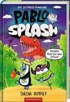 Sheena Dempsey - Pablo & Splash (Bd. 1), Inbunden