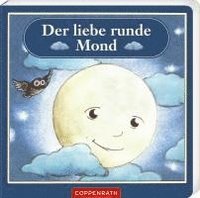 bokomslag Der liebe runde Mond