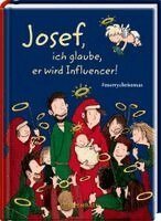 Josef, ich glaube, er wird Influencer!, Inbunden