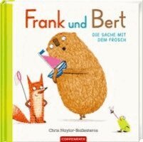 Chris Naylor-Ballesteros - Frank und Bert - Die Sache mit dem Frosch, Inbunden