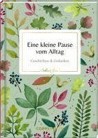 Eine kleine Pause vom Alltag, Inbunden