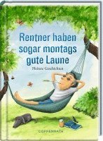 bokomslag Rentner haben sogar montags gute Laune