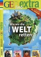 GEOlino extra Wie wir die Welt retten 1