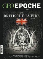 bokomslag GEO Epoche 74/2015 Das Britische Empire
