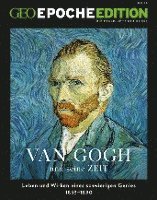 bokomslag GEO Epoche Edition 15/2017 - Van Gogh und seine Zeit