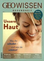 bokomslag GEO Wissen Gesundheit / GEO Wissen Gesundheit 6/17 - Unsere Haut