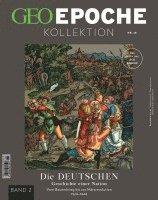 bokomslag GEO Epoche KOLLEKTION / GEO Epoche Kollektion 18/2020 - Die Geschichte der Deutschen (in 4 Teilen) - Band 2