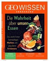 bokomslag GEO Wissen Ernährung / GEO Wissen Ernährung 10/21 - Die Wahrheit über unser Essen
