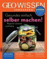 bokomslag GEO Wissen Ernährung 11/21 - Gesundes einfach selber machen!