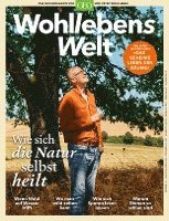 bokomslag Wohllebens Welt 10/2021 - Wie sich die Natur selbst heilt