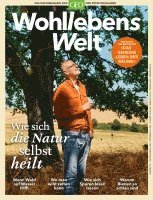 Wohllebens Welt 10/2021 - Wie sich die Natur selbst heilt 1