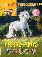 GEO mini Entdeckerheft 2/2016 - Alles über Pferde + Ponys 1