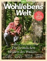 bokomslag Wohllebens Welt 13/2022 - Die heimlichen Helden des Waldes