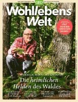 Wohllebens Welt 13/2022 - Die heimlichen Helden des Waldes 1