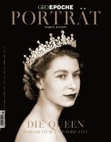 GEO Epoche Porträt 1/2022 - Die Queen 1