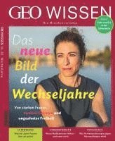 bokomslag GEO Wissen / GEO Wissen 80/2023 - Das neue Bild der Wechseljahre